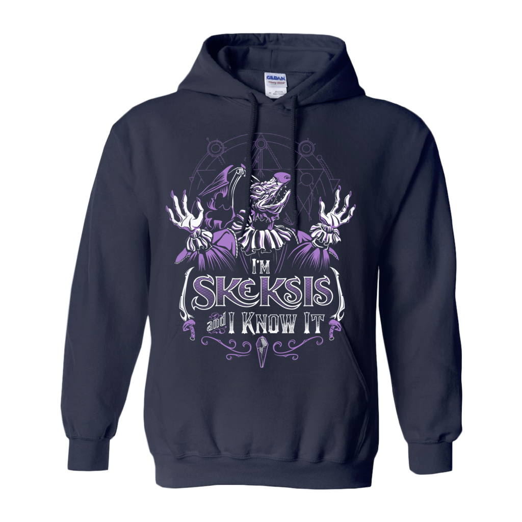 Skesis and I Know It - Pullover Hoodie