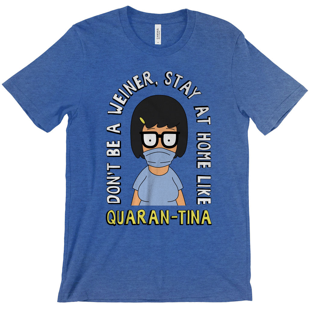 Quaran-Tina T-Shirt