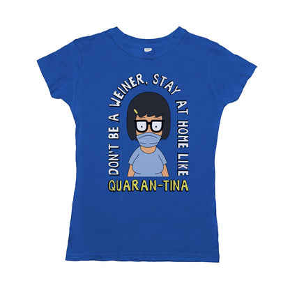 Quaran-Tina T-Shirt