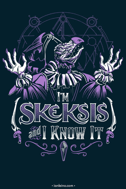 Skeksis and I Know It T-Shirt