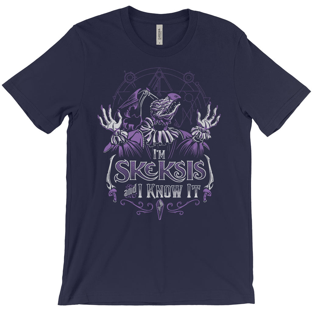 Skeksis and I Know It T-Shirt